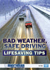 Bad Weather Safe Driving Lifesaving Tips - Item #345