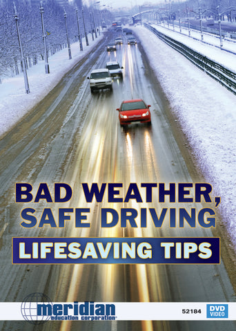 Bad Weather Safe Driving Lifesaving Tips - Item #345